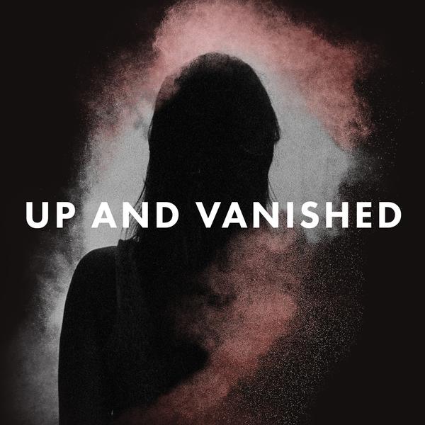 Up and Vanished Podcast Review